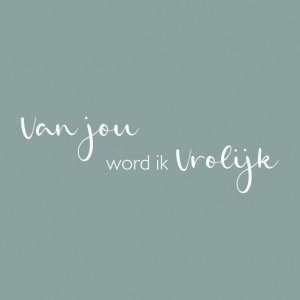 Wenskaart “Van jou word ik vrolijk” – 150 x 150 mm – Inclusief Envelop