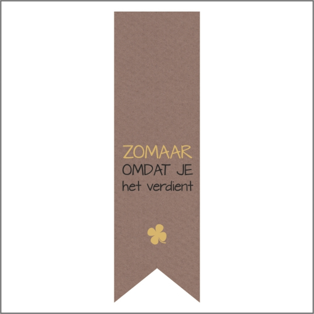 Zomaar omdat je…