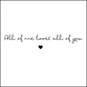 Wenskaart “all of me loves all of you” – 150 x 150 mm – Inclusief Envelop