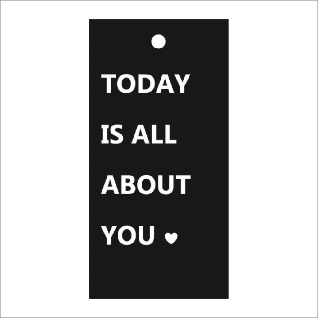 Cadeaukaartje – Today is all about you