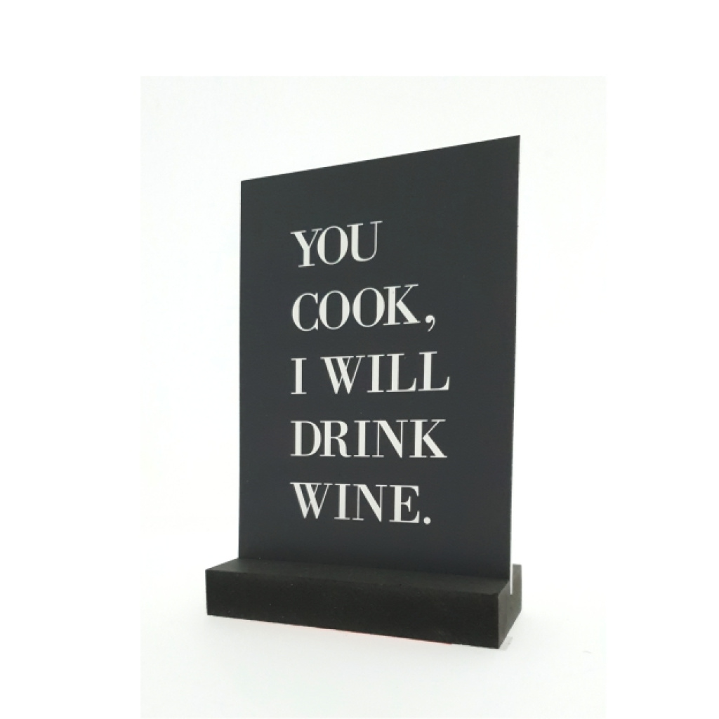 Decoplaatje – You cook I will drink wine – met houder