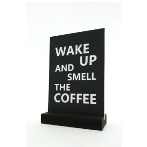 Decoplaatje – wake up and smell the coffee – met houder