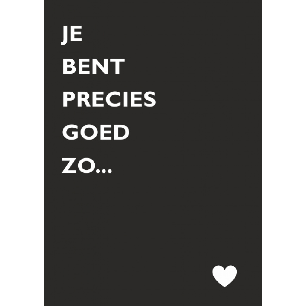 Wenskaart – precies goed zo