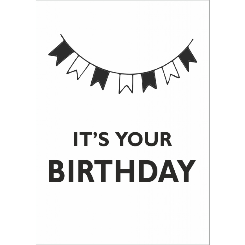 Wenskaart – it’s your birthday