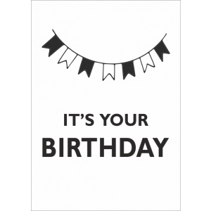 Wenskaart – it’s your birthday