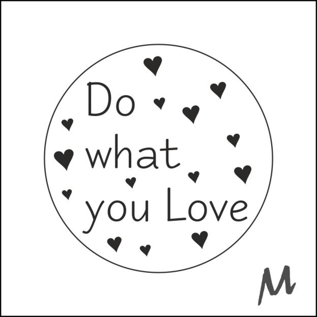500x - "Do what you Love" - Wensetiketten - Inspirerende Sluitzegels - Ø47mm - Wit met Zwarte Opdruk - Meerdere Kleuren Verkrijgbaar - Stickers