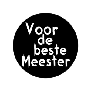 500x – "Voor de Beste Meester" – Rond 47mm – Bedank Stickers – Sluitzegels – Zwart/Wit
