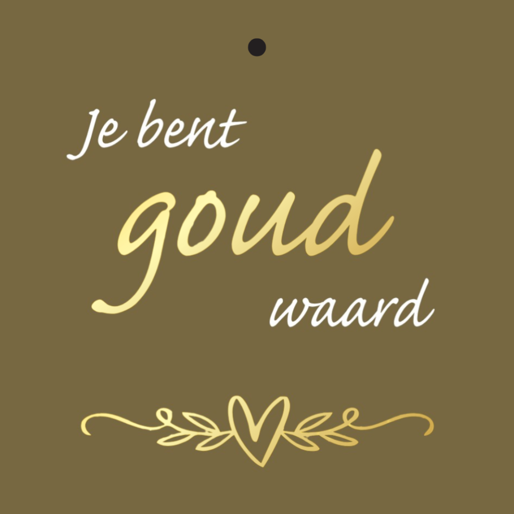 Cadeaukaartje – “Je bent goud waard”