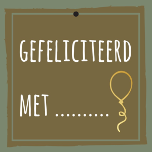 Cadeaukaartje – “Gefeliciteerd met…”