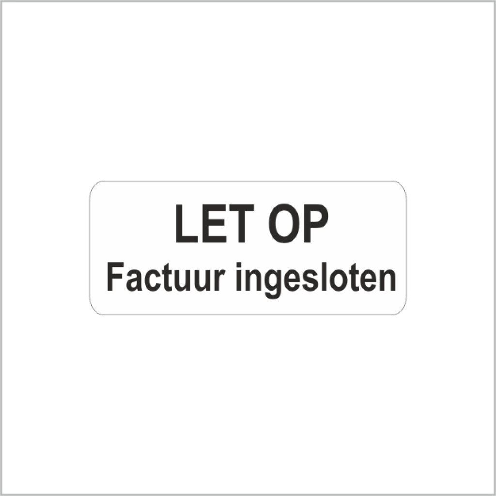 Etiketten – Let op factuur ingesloten – 38x16mm – 500 stuks