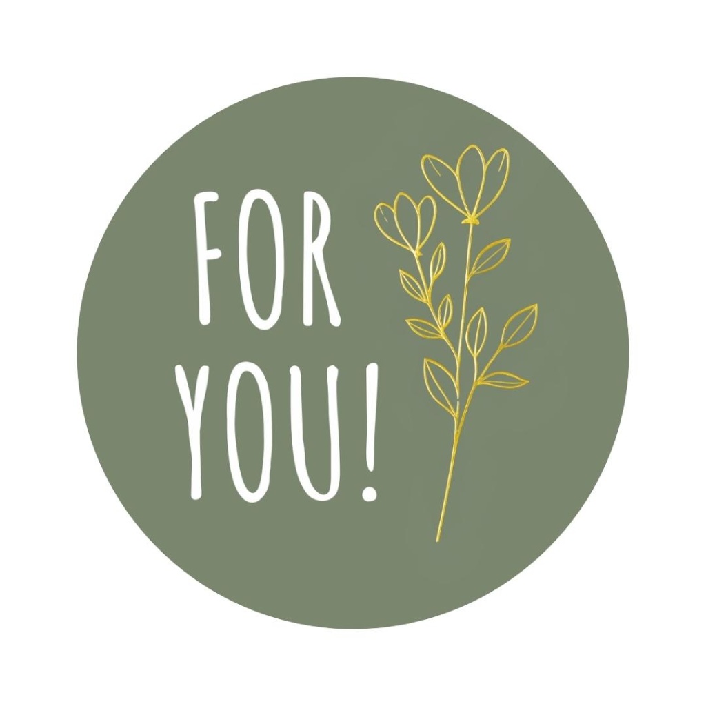 250x - "For You!" - Sluitstickers - Ø39mm - Olijfgroen - Stickers