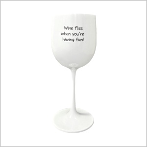 Wijnglas - kunststof - wine flies when you're having fun