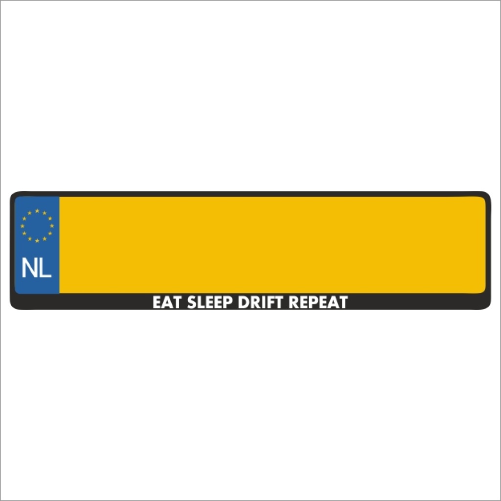 Kentekenplaathouder - Auto - Met Tekst - EAT SLEEP DRIFT REPEAT  - Voor Kentekenplaat 520x110mm